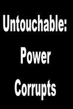 Watch Untouchable: Power Corrupts Alluc