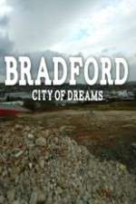 Watch Bradford: City of Dreams Alluc