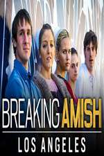 Watch Breaking Amish: LA Alluc