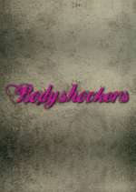 Watch Bodyshockers Alluc