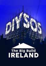 Watch DIY SOS: The Big Build Ireland Alluc
