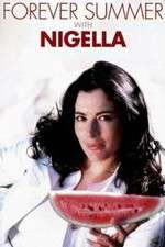 Watch Forever Summer with Nigella Alluc