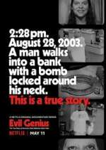 Watch Evil Genius: The True Story of America's Most Diabolical Bank Heist Alluc