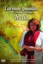 Watch Caroline Quentin A Passage Through India Alluc