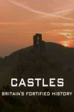 Watch Castles Britain's Fortified History Alluc