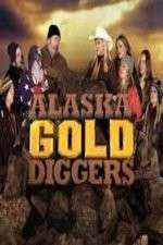 Watch Alaska Gold Diggers Alluc