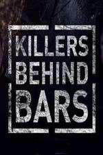 Watch Killers Behind Bars: The Untold Story Alluc