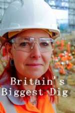 Watch Britain\'s Biggest Dig Alluc