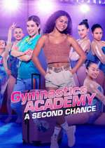 Watch Gymnastics Academy: A Second Chance Alluc