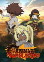 Watch Cannon Busters Alluc