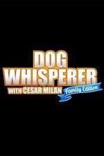 Watch Dog Whisperer with Cesar Millan: Family Edition Alluc