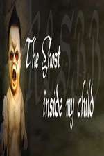 Watch The Ghost Inside My Child Alluc