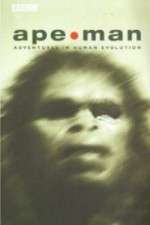 Watch Apeman - Adventures in Human Evolution Alluc
