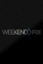 Watch Weekend Fix Alluc