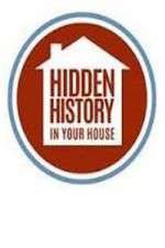 Watch Hidden History in your House Alluc