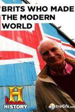 Watch Brits Who Made the Modern World Alluc