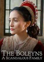 Watch The Boleyns: A Scandalous Family Alluc