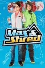 Watch Max and Shred Alluc