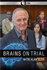 Watch Brains on Trial with Alan Alda Alluc