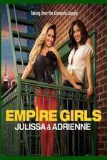 Watch Empire Girls: Julissa & Adrienne Alluc