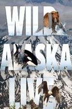 Watch Wild Alaska Live Alluc