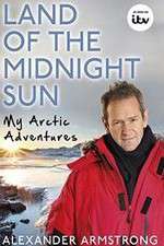 Watch Alexander Armstrong in the Land of the Midnight Sun Alluc