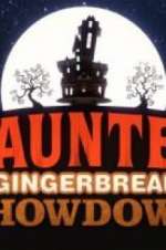 Watch Haunted Gingerbread Showdown Alluc