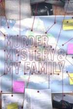Watch MURDER, MYSTERY AND MY FAMILY Alluc