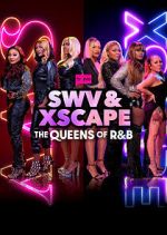 Watch SWV & XSCAPE: The Queens of R&B Alluc