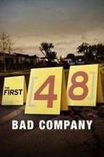 Watch The First 48: Bad Company Alluc