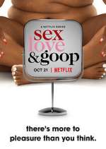 Watch Sex, Love, and goop Alluc