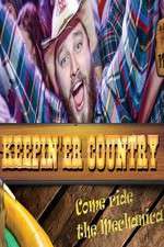 Watch Keepin 'er Country Alluc