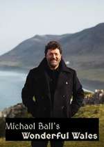 Watch Michael Ball's Wonderful Wales Alluc