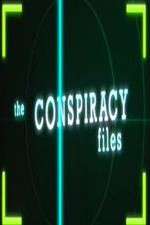 Watch The Conspiracy Files Alluc
