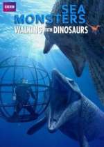 Watch Sea Monsters: A Walking with Dinosaurs Trilogy Alluc