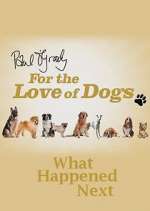 Watch Paul O'Grady For the Love of Dogs: What Happened Next Alluc