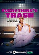 Watch Everything's Trash Alluc