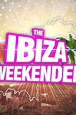 Watch Ibiza Weekender Alluc