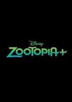 Watch Zootopia+ Alluc