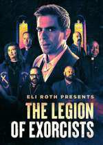 Watch Eli Roth Presents: The Legion of Exorcists Alluc