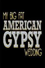 Watch My Big Fat American Gypsy Wedding Alluc