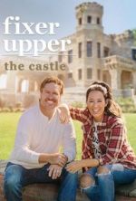 Watch Fixer Upper: The Castle Alluc