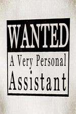 Watch Wanted: A Very Personal Assistant Alluc