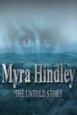 Watch Myra Hindley: The Untold Story Alluc