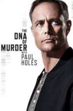 Watch The DNA of Murder with Paul Holes Alluc