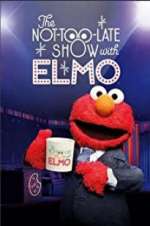 Watch The Not Too Late Show with Elmo Alluc
