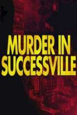 Watch Murder in Successville Alluc
