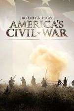 Watch Blood and Fury Americas Civil War Alluc