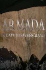 Watch Armada 12 Days To Save England Alluc