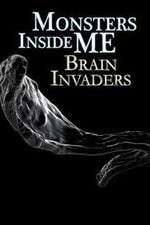 Watch Monsters Inside Me: Brain Invaders Alluc